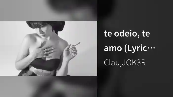 te odeio, te amo (Lyric Video)