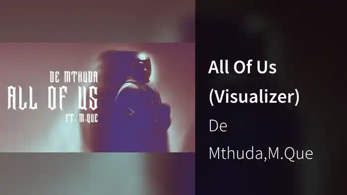 All Of Us (Visualizer)