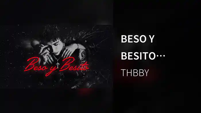 BESO Y BESITO (LETRA)
