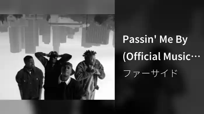 Passin' Me By (Official Music Video)