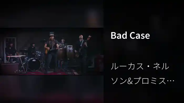 Bad Case