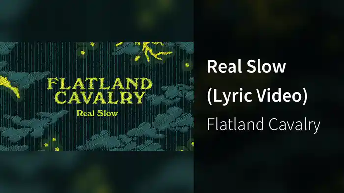 Real Slow (Lyric Video)