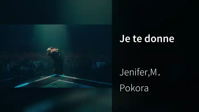 Je te donne