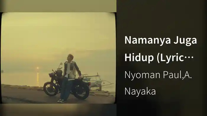 Namanya Juga Hidup (Lyric Video)