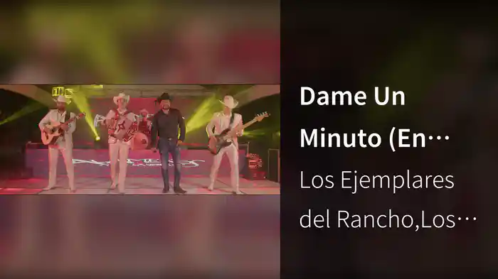 Dame Un Minuto (En Vivo)