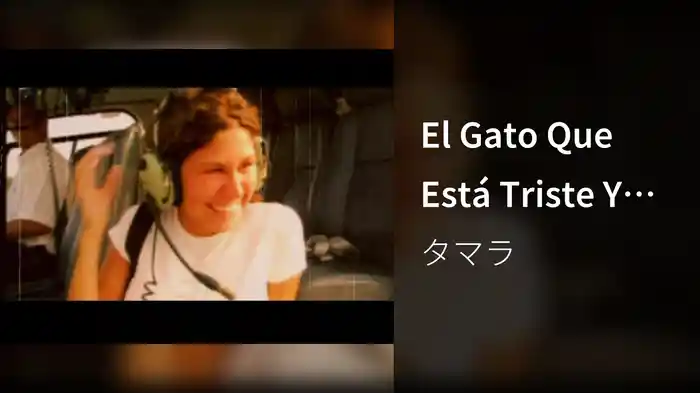 El Gato Que Está Triste Y Azul (Video Clip)