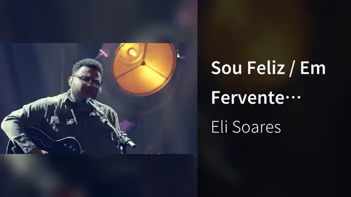Sou Feliz / Em Fervente Oração / Tocou-Me (Ao Vivo Em Belo Horizonte / 2019)