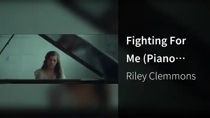 Fighting For Me (Piano Version)