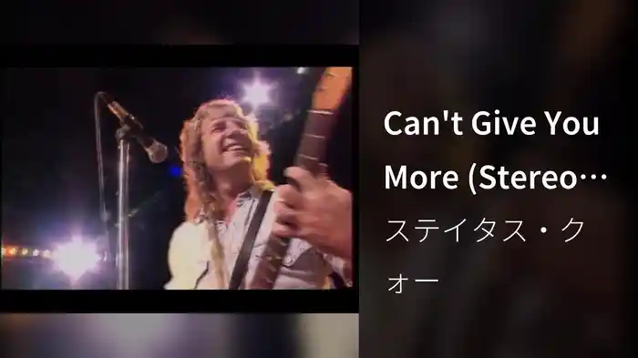 Can't Give You More (Stereo Video)