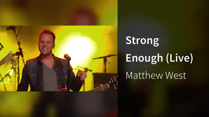 Strong Enough (Live)