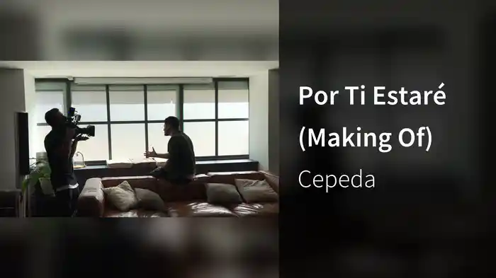 Por Ti Estaré (Making Of)