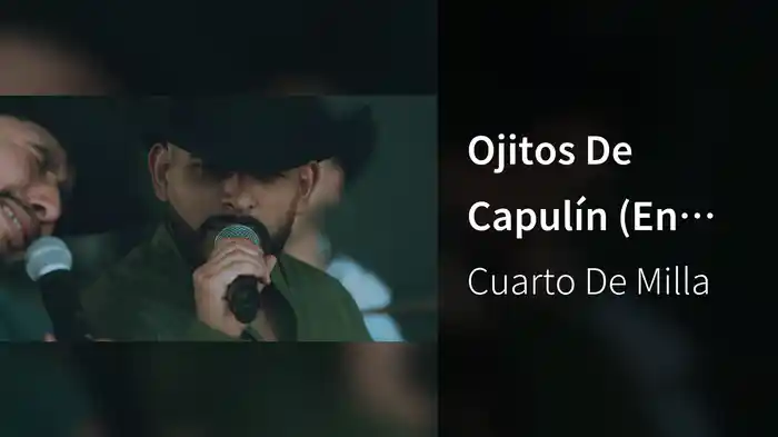 Ojitos De Capulín (En Vivo)