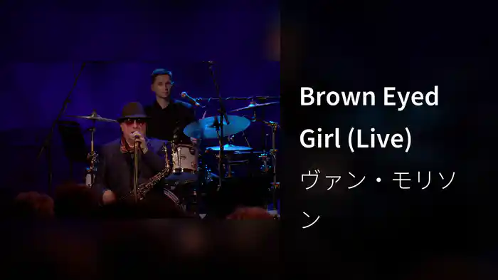 Brown Eyed Girl (Live)