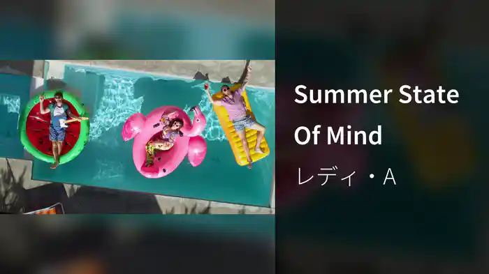 Summer State Of Mind