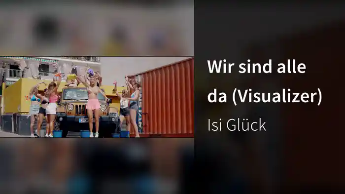 Wir sind alle da (Visualizer)