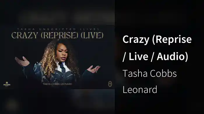 Crazy (Reprise / Live / Audio)