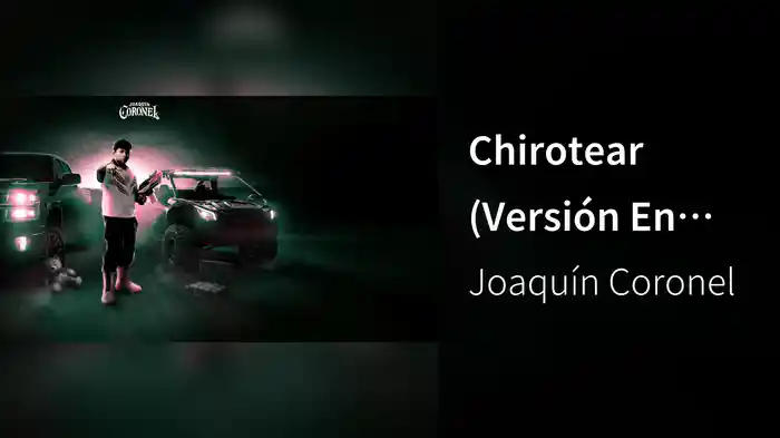 Chirotear (Versión En Inglés / Lyric Video)