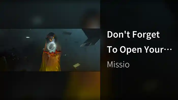 Don't Forget To Open Your Eyes