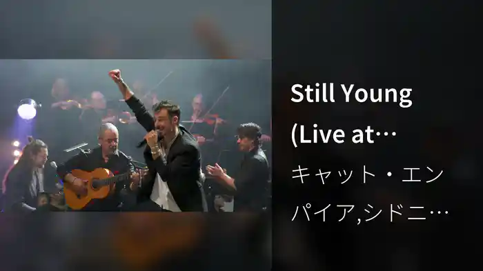 Still Young (Live at Sydney Opera House)
