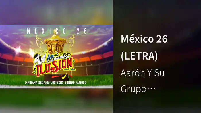 México 26 (LETRA)