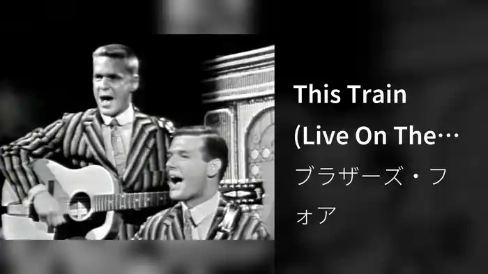 This Train (Live On The Ed Sullivan Show, May 20, 1962)