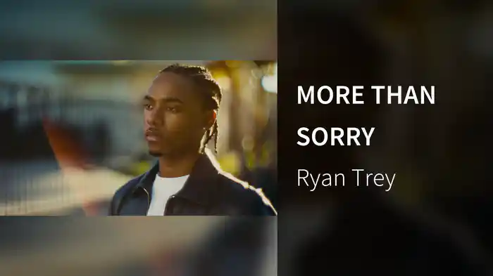 MORE THAN SORRY