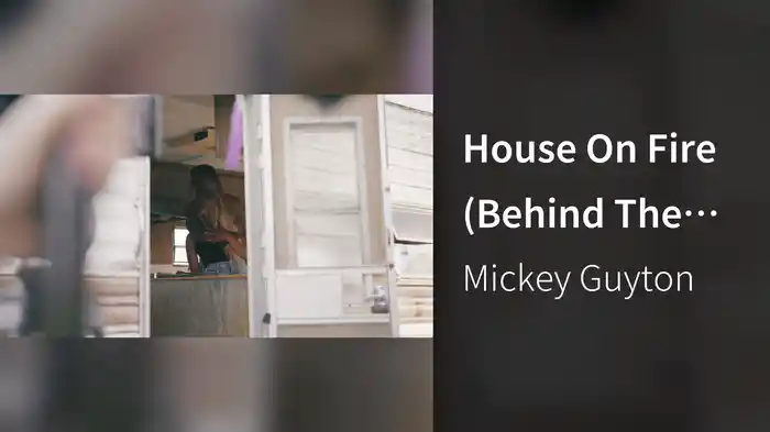 House On Fire (Behind The Scenes)