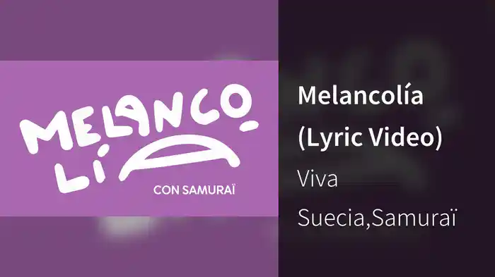 Melancolía (Lyric Video)