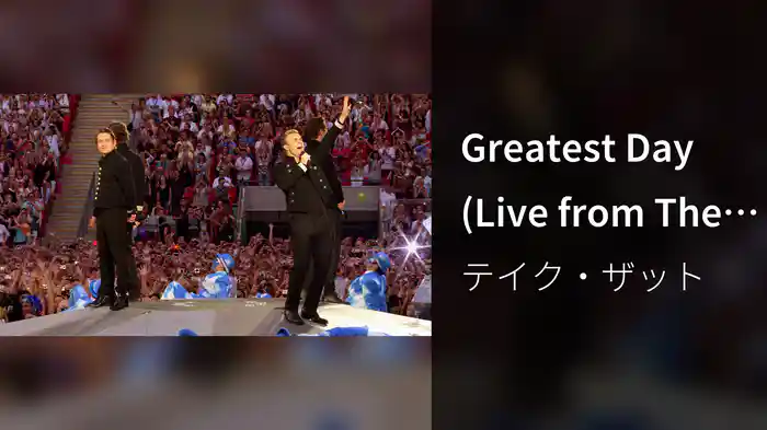 Greatest Day (Live from The Circus Tour / 2009)