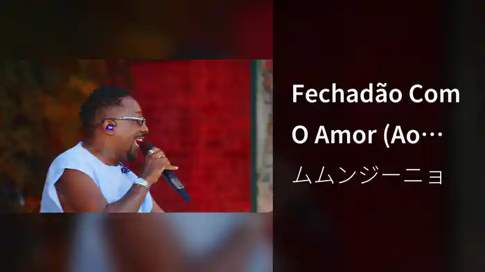 Fechadão Com O Amor (Ao Vivo No Rio De Janeiro / 2026)