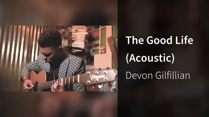 The Good Life (Acoustic)