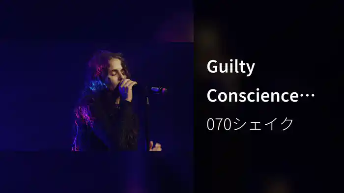 Guilty Conscience (LIVE From Webster Hall)