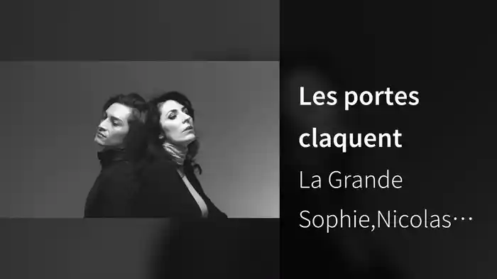 Les portes claquent