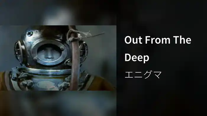 Out From The Deep