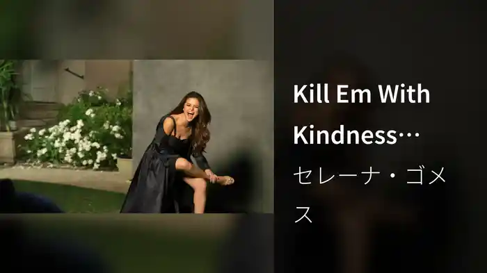 Kill Em With Kindness (Behind The Scenes)