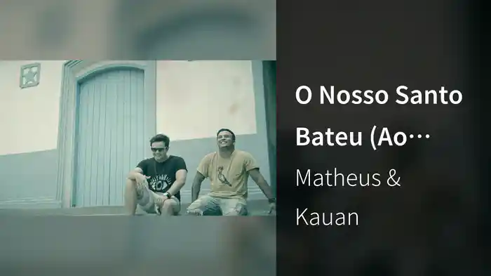 O Nosso Santo Bateu (Ao Vivo)