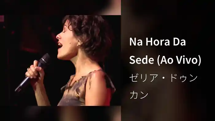 Na Hora Da Sede (Ao Vivo)