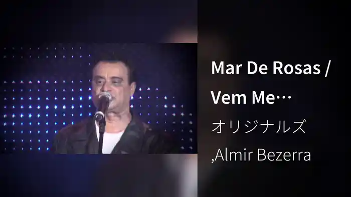 Mar De Rosas / Vem Me Ajudar (Ao Vivo)