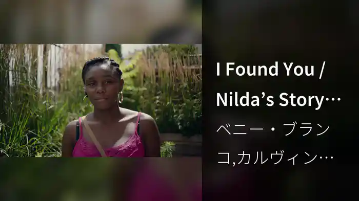 I Found You / Nilda’s Story (English Subtitle)