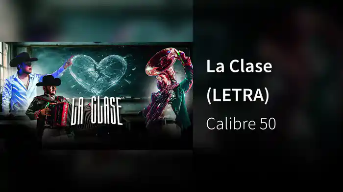 La Clase (LETRA)