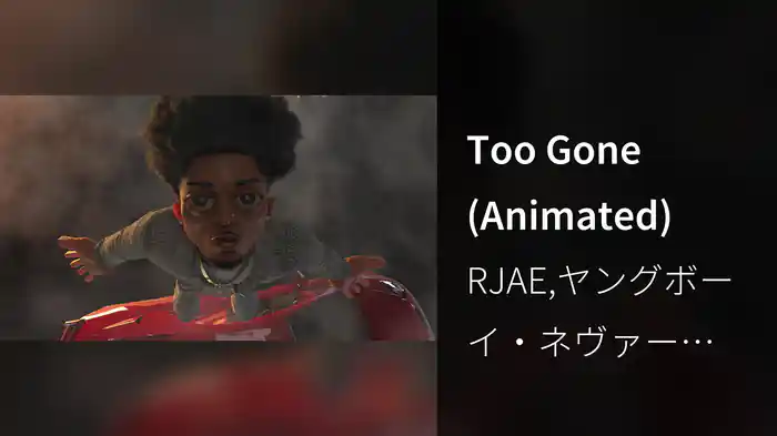 Too Gone (Animated)
