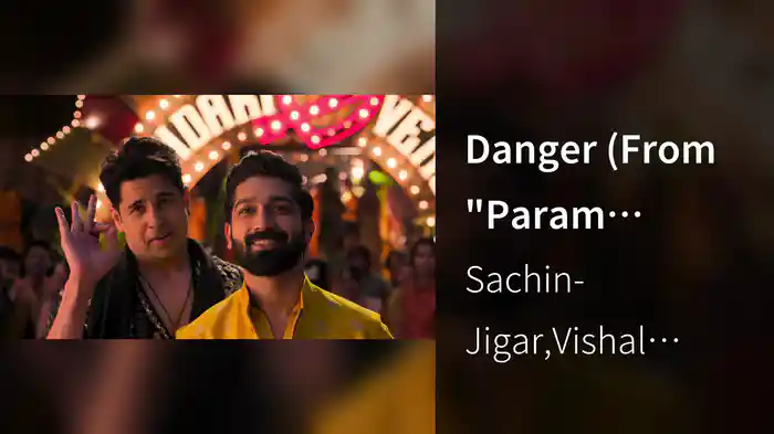 Danger (From "Param Sundari" / Lyric Video)