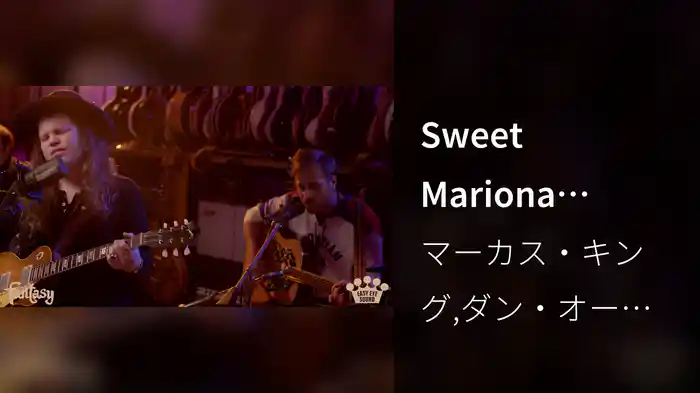 Sweet Mariona (Acoustic at Easy Eye Sound)