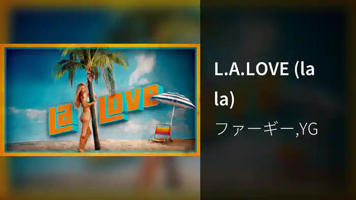 L.A.LOVE (la la)