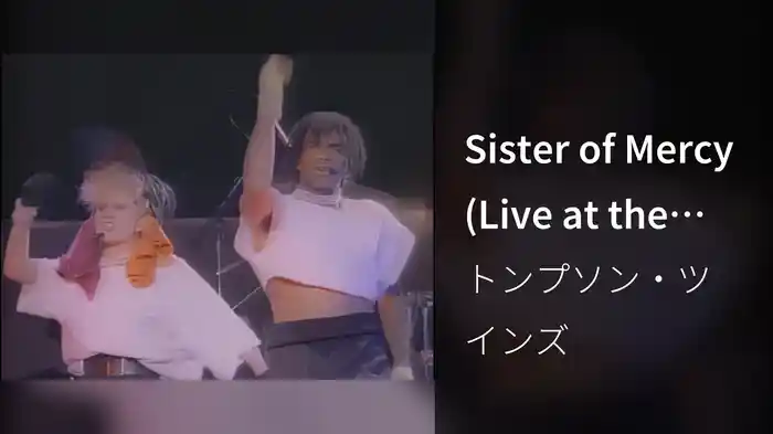 Sister of Mercy (Live at the Del Mar Race Track, USA / 1984)