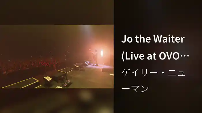 Jo the Waiter (Live at OVO Arena Wembley)
