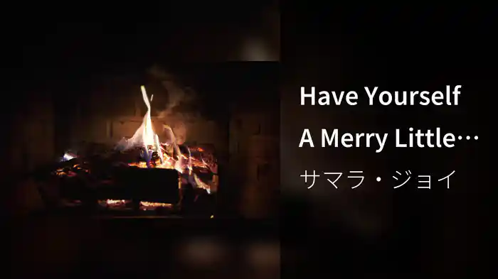 Have Yourself A Merry Little Christmas (Official Yule Log)