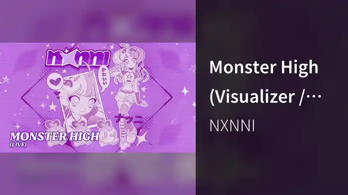Monster High (Visualizer / LIVE)