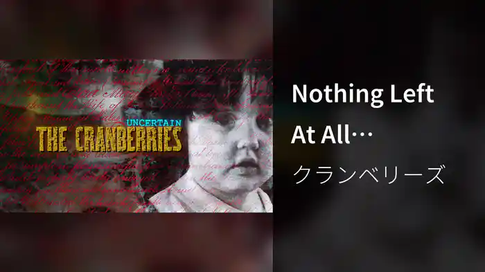 Nothing Left At All ('Uncertain' EP Version / Visualizer)