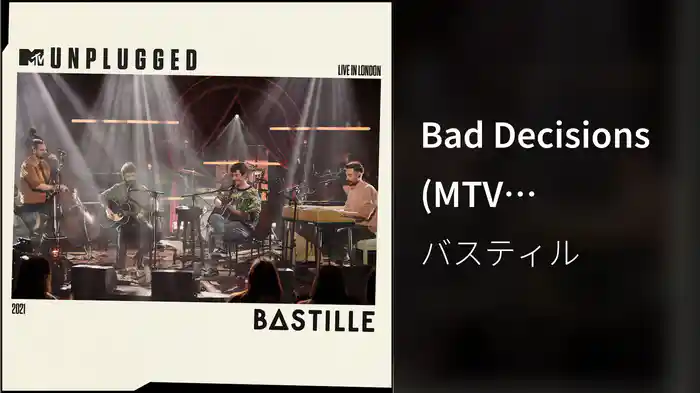 Bad Decisions (MTV Unplugged / Audio)